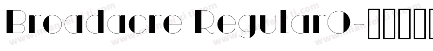 Broadacre Regular0字体转换